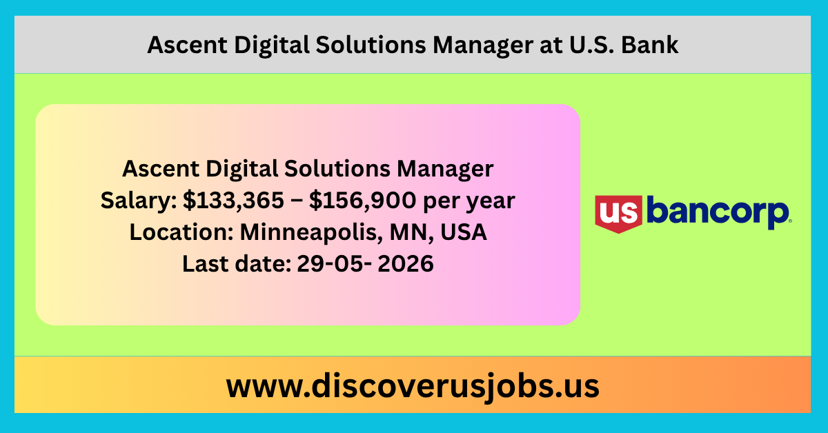 Ascent Digital Solutions Manager job at U.S. Bank