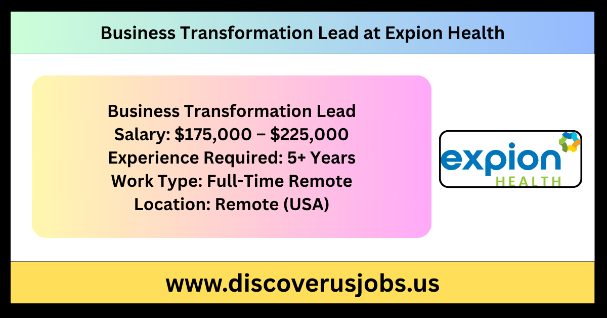 Business Transformation Lead Remote job at Expion Health.