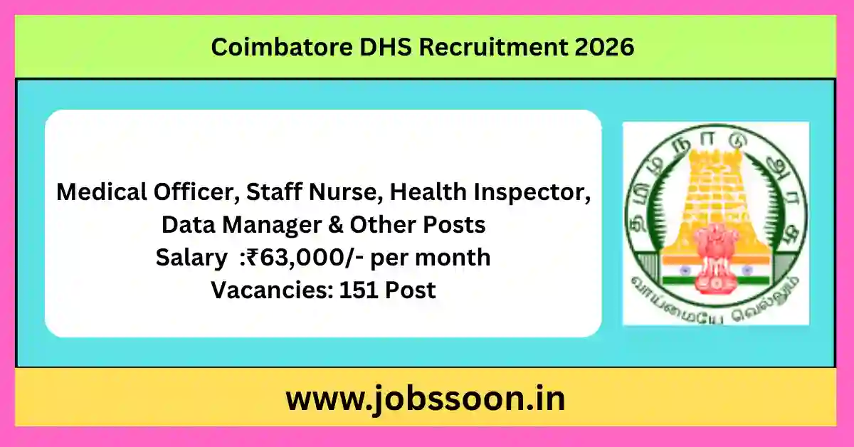 Coimbatore DHS Recruitment 2026 notification announcing 151 vacancies for Medical Officer, Staff Nurse, Health Inspector, Data Manager and other healthcare posts under the National Health Mission in Coimbatore, Tamil Nadu.